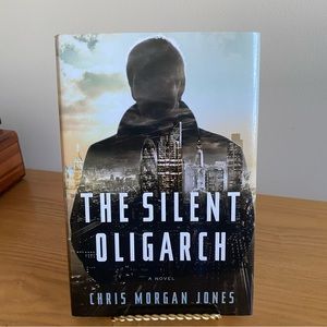 The Silent Oligarch Christopher Morgan Jones 2012 Hardcover First American Ed.